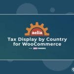 Aelia - Tax Display by Country for WooCommerce