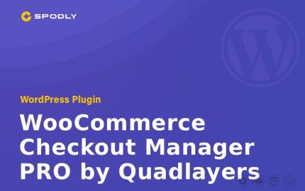 WooCommerce Checkout Manager PRO by Quadlayers