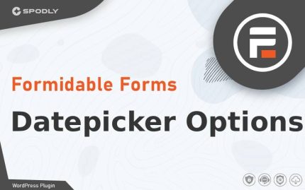 Wordpress Plugin Formidable Forms - Datepicker Options