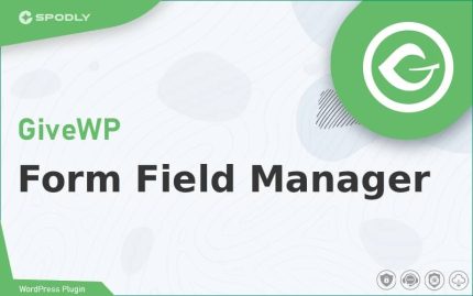 Wordpress Plugin GiveWP - Form Field Manager