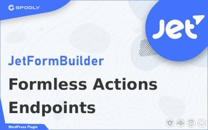 Wordpress Plugin JetFormBuilder - Formless Actions Endpoints