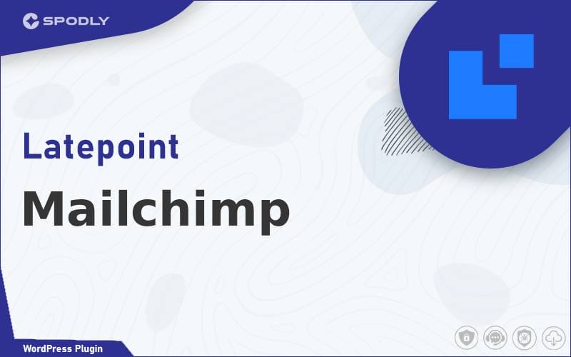 Wordpress Plugin LatePoint - Mailchimp Wordpress Plugin LatePoint - Mailchimp