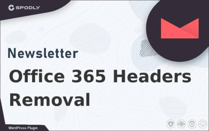 Newsletter - Office 365 Headers Removal