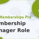 Paid Memberships Pro - Membership Manager Role