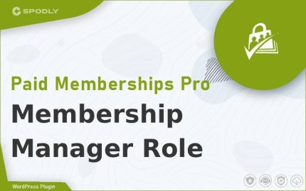 Paid Memberships Pro - Membership Manager Role