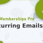 Paid Memberships Pro - Recurring Emails