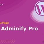 WP Adminify Pro - WordPress Plugin