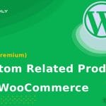 WPC - Custom Related Products for WooCommerce (Premium)