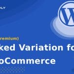 WPC - Linked Variation for WooCommerce (Premium)