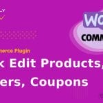 Bulky - WooCommerce Bulk Edit Products, Orders, Coupons