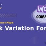 WooCommerce - Bulk Variation Forms