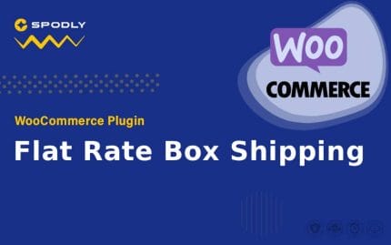 WooCommerce - Flat Rate Box Shipping