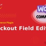 WooCommerce Plugin WooCommerce - Checkout Field Editor