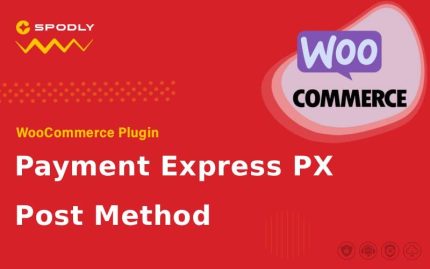 WooCommerce Plugin WooCommerce Payment Express PX Post Method