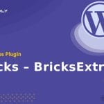 Wordpress Plugin Bricks – BricksExtras