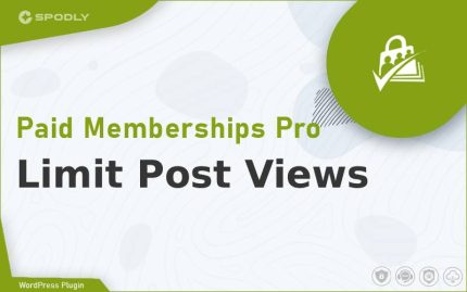 Paid Memberships Pro - Limit Post Views