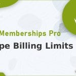 Wordpress Plugin Paid Memberships Pro - Stripe Billing Limits