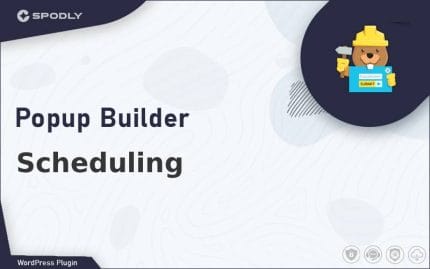 Wordpress Plugin Popup Builder - Scheduling