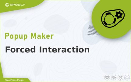 Popup Maker - Forced Interaction