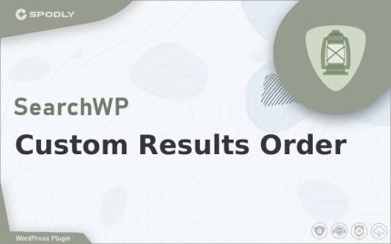 Wordpress Plugin SearchWP - Custom Results Order