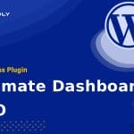Ultimate Dashboard PRO - WordPress Plugin