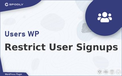 UsersWP - Restrict User Signups