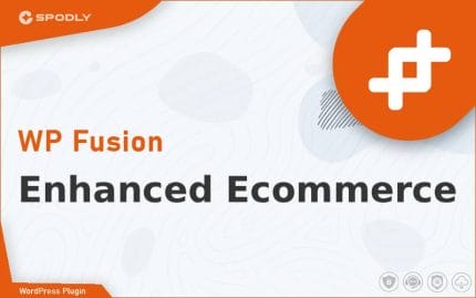 WP Fusion - Enhanced Ecommerce