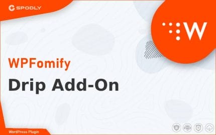 WPFomify - Drip Add-On