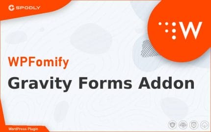 WPFomify - Gravity Forms Addon