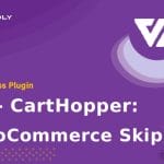 XL - CartHopper: WooCommerce Skip Cart