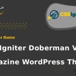 CSS Igniter Doberman Viral Magazine WordPress Theme