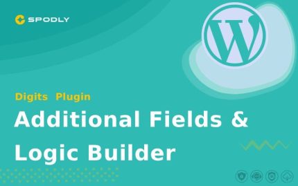 Digits – Additional Fields & Logic Builder