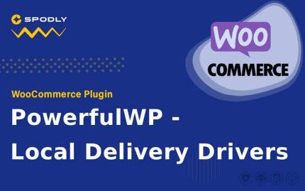 PowerfulWP - Local Delivery Drivers for WooCommerce