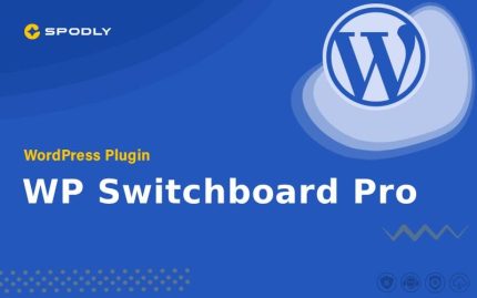 WP Switchboard Pro - WordPress Plugin