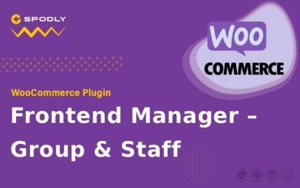 WooCommerce Frontend Manager – Group & Staff