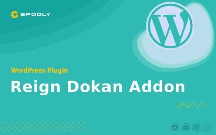 Reign Dokan Addon- WordPress Plugin