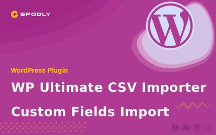 Wordpress Plugin WP Ultimate CSV Importer – Custom Fields Import